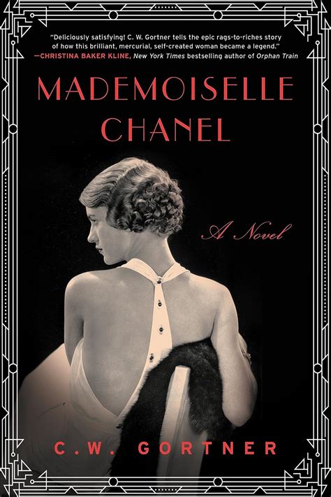 mademoiselle chanel livro|Mademoiselle Chanel by C.W. Gortner .